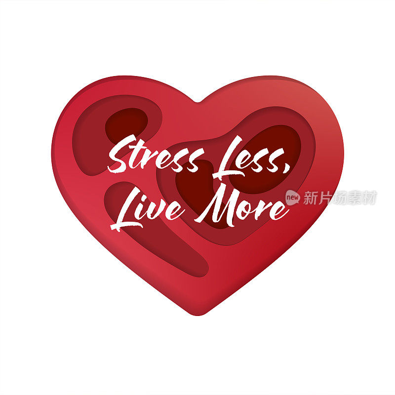 矢量剪纸风格心形。插图上写着“Stress Less Live More”。